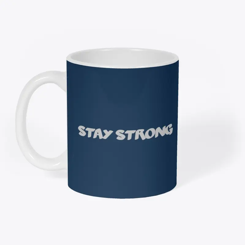 Stay strong 